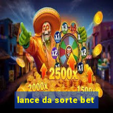 lance da sorte bet